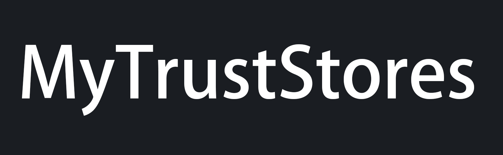 MyTrustStores